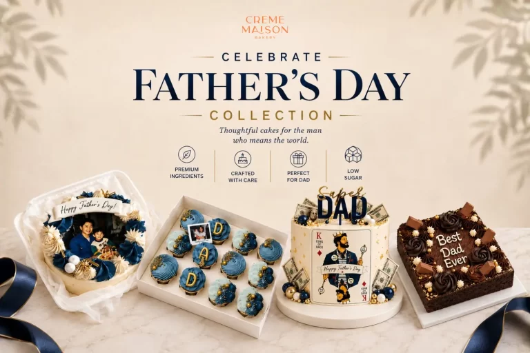 Father's Day collection display: several decorated cakes and pastries from Creme Maison Bakery, with a large 'Celebrate Father's Day Collection' banner in the background.